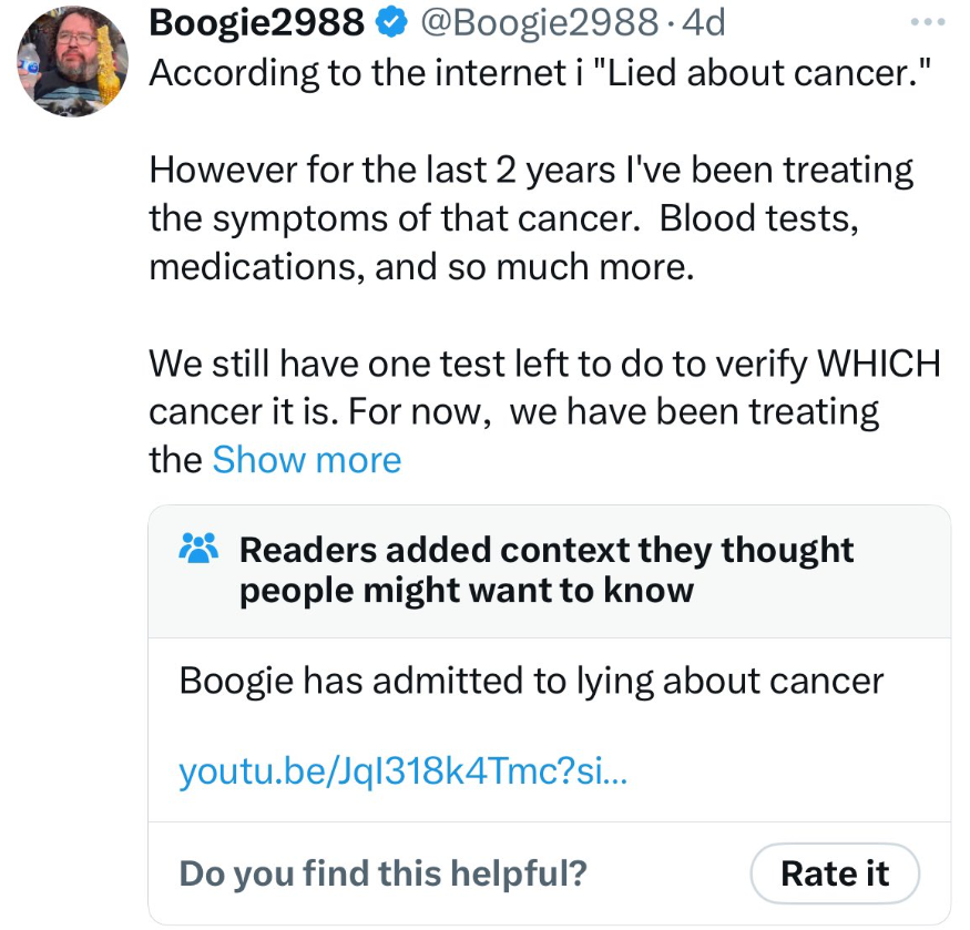 screenshot - Boogie2988 .4d According to the internet i "Lied about cancer." However for the last 2 years I've been treating the symptoms of that cancer. Blood tests, medications, and so much more. We still have one test left to do to verify Which cancer 